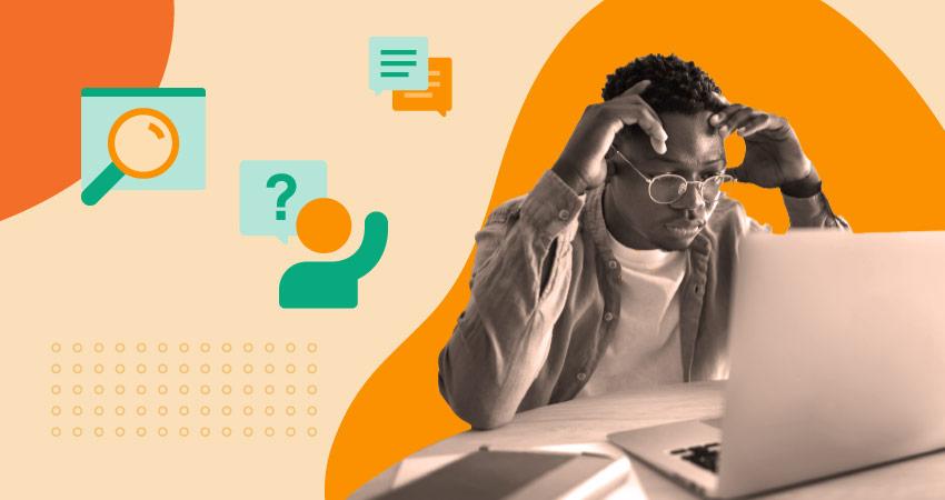 Person looking at a laptop with a concerned expression, flanked by icons representing a search, a question, and a conversation.