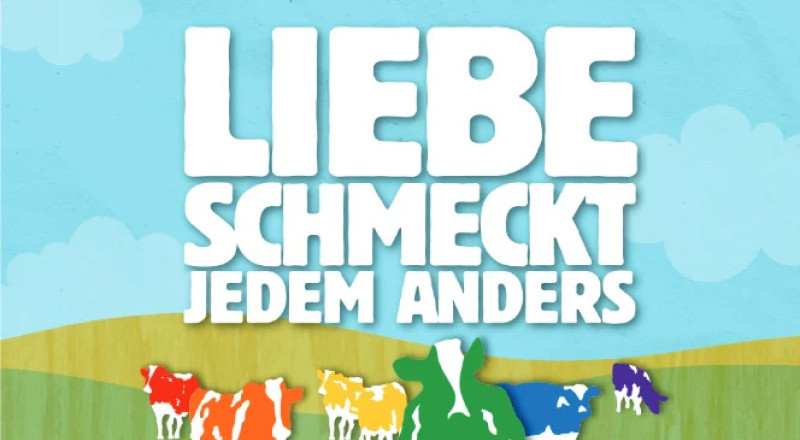 German text that reads "Liebe Schmeckt Jedem Anders" (Translated in English: "Love is different for everyone") with rainbow cow illustrations over an illustrated grassy field and blue sky
