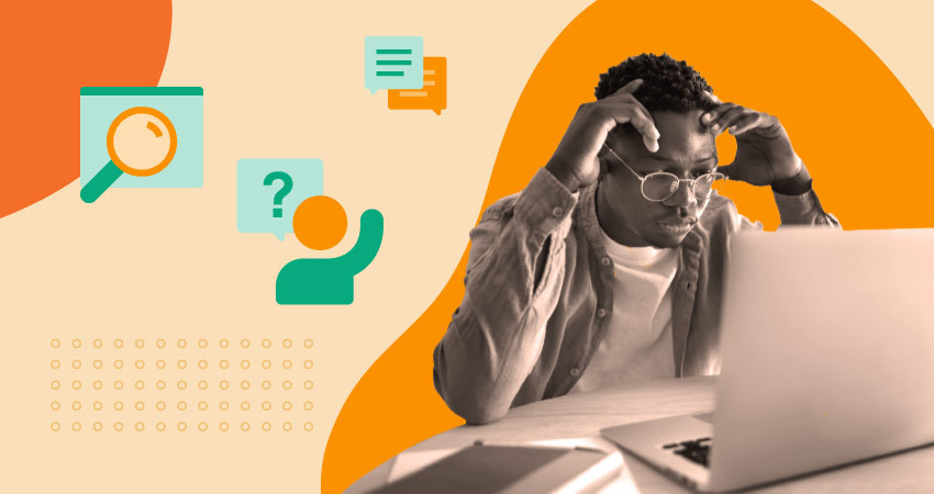 Person looking at a laptop with a concerned expression, flanked by icons representing a search, a question, and a conversation.